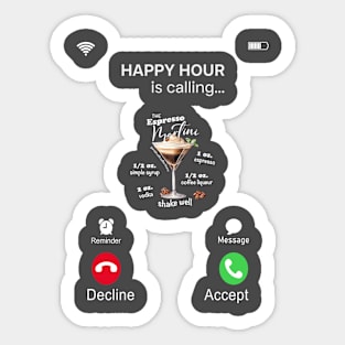 Happy ESPRESSO MARTINI Hour is calling Sticker